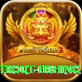 trout fishing - Gaming Ultimate